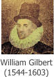 William Gilbert  (1544-1603)